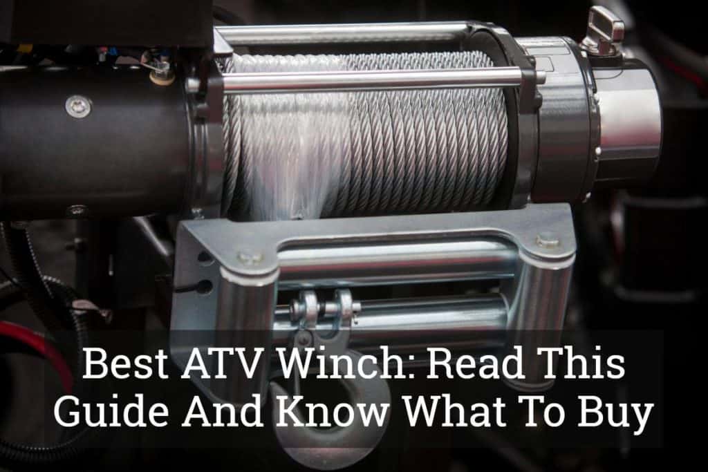 Best ATV Winch Read This Guide And Know What To Buy (Nov, 2020)