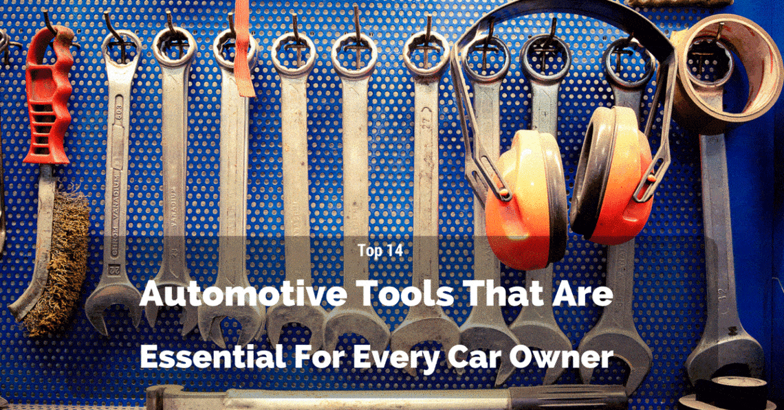 Top 14 Automotive Tools That Are Essential For Every Car Owner (May, 2024)