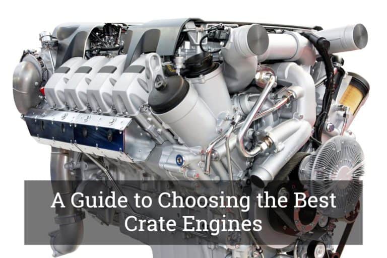 A Guide to Choosing the Best Crate Engines Update 2017