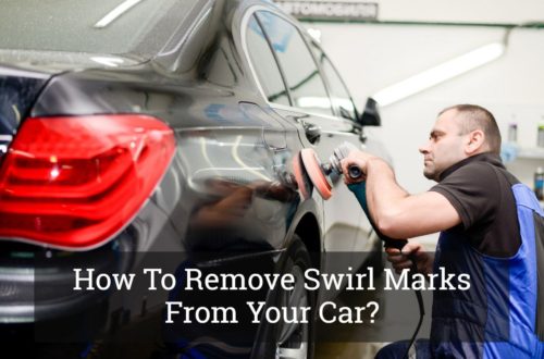 How To Remove Swirl Marks From Your Car