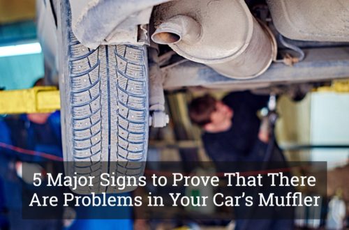 Major Signs to Prove That There Are Problems in Your Car’s Muffler
