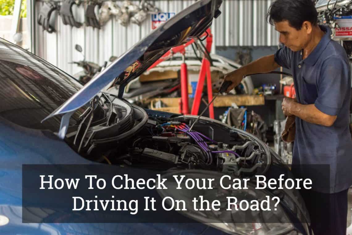 How To Check Your Car Before Driving