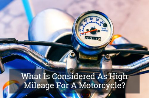 What Is Considered As High Mileage For A Motorcycle
