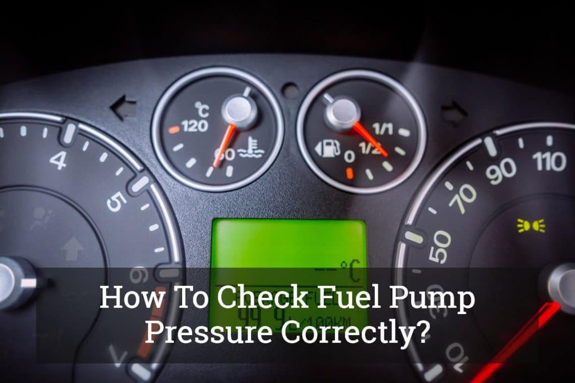 How To Check Fuel Pump Pressure Correctly