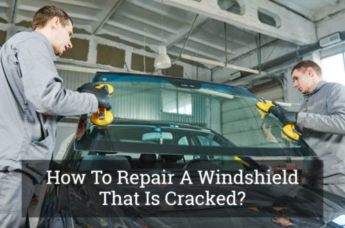 How To Repair A Windshield That Is Cracked