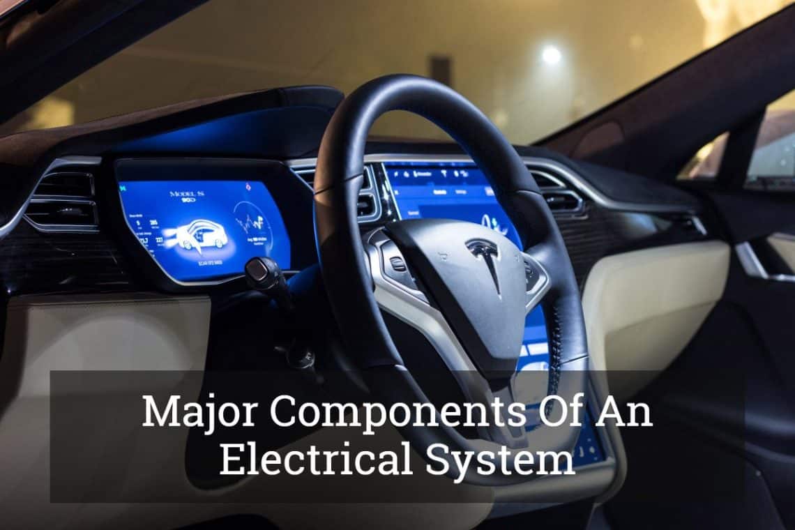 Major Components Of An Electrical System