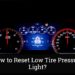 How to Reset Low Tire Pressure Light