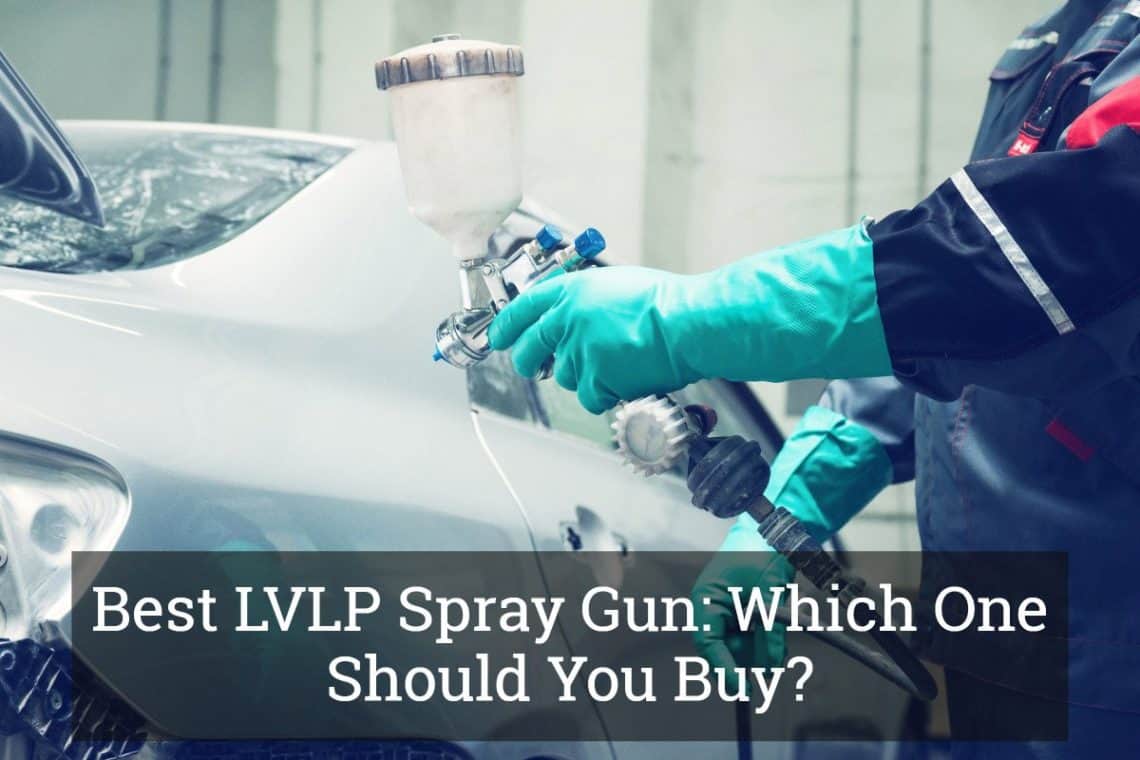 Best LVLP Spray Gun