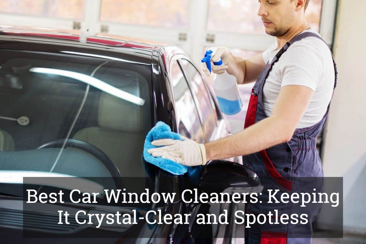 Bestt Car Window Cleaners