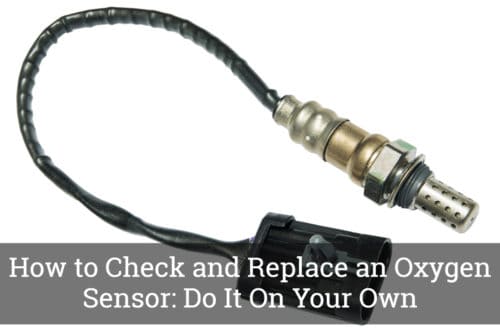 How to Check and Replace an Oxygen Sensor