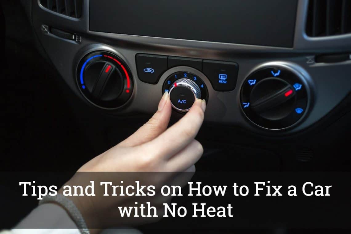 How to Fix a Car with No Heat