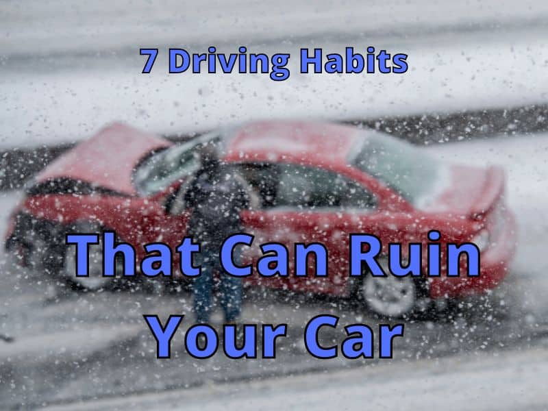 7 Driving Habits