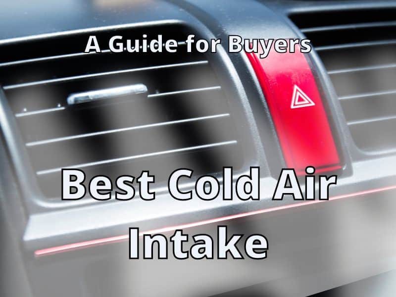 Best Cold Air Intake