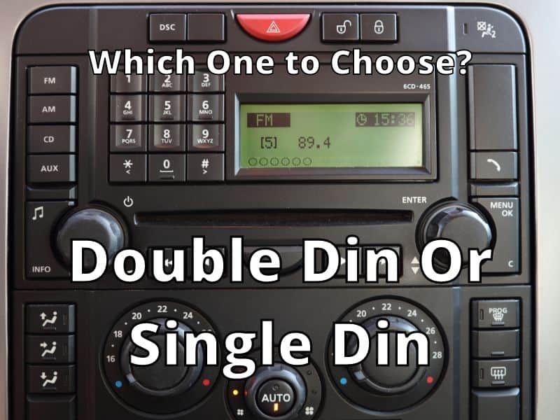 Double Din Or Single Din