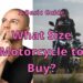 What Size Motorcycle to Buy