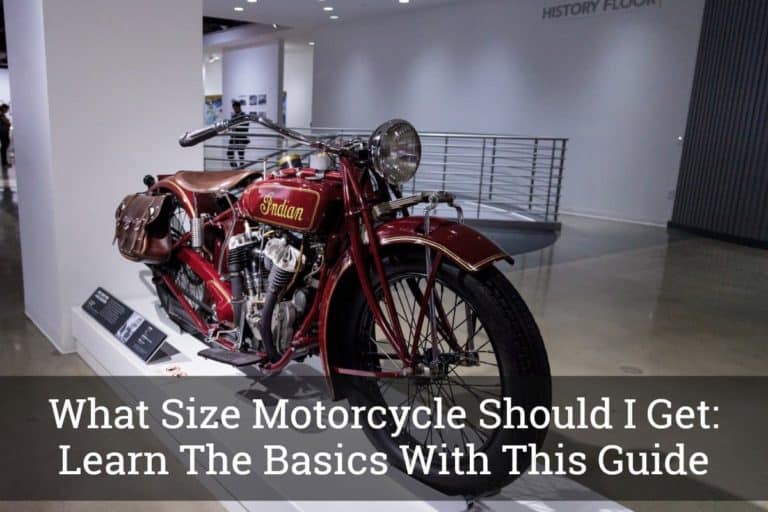 What Size Motorcycle Should I Get Learn The Basics With This Guide