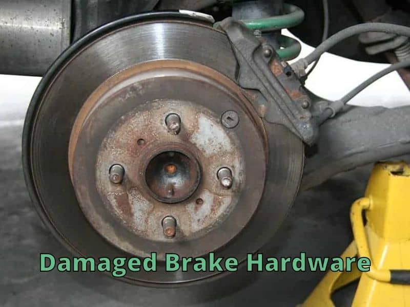 Damaged Brake Hardware