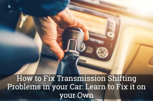 How to Fix Transmission Shifting Problems in your Car