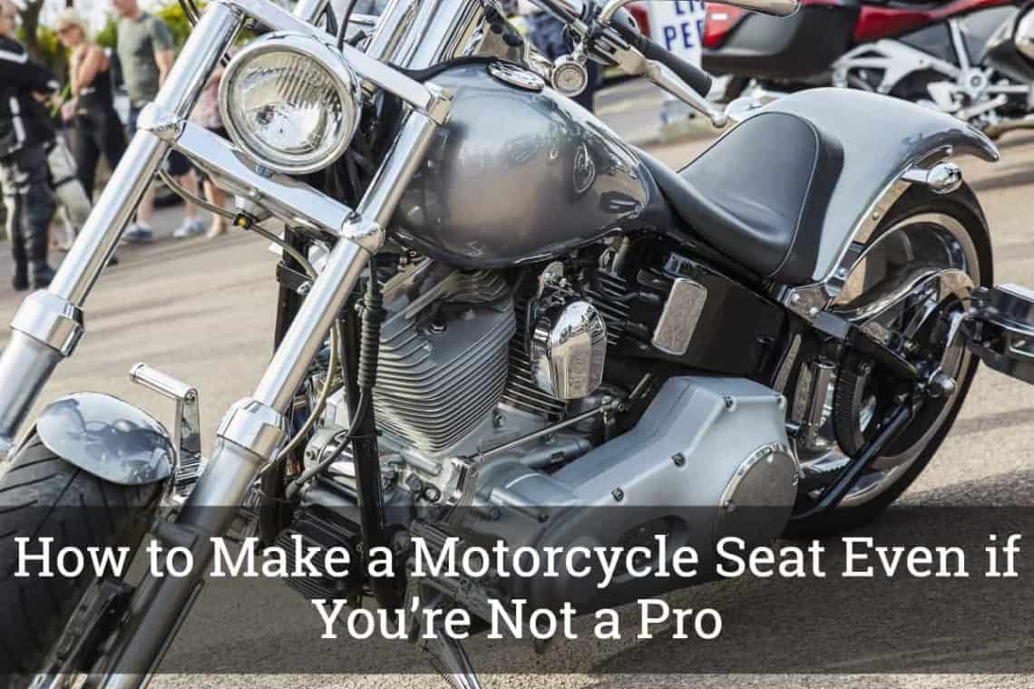 How to Make a Motorcycle Seat