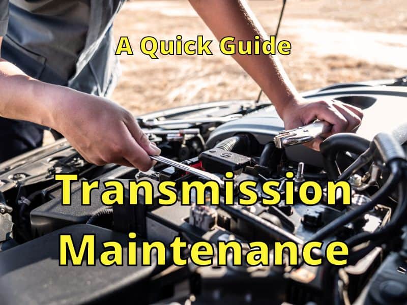 Transmission Maintenance