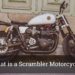 What is a Scrambler Motorcycle