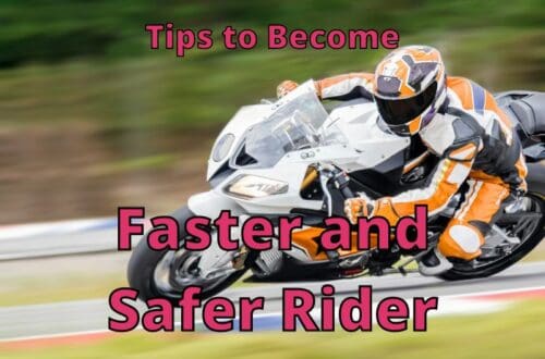 Faster and Safer Rider