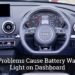 Five Problems Cause Battery Warning Light on Dashboard