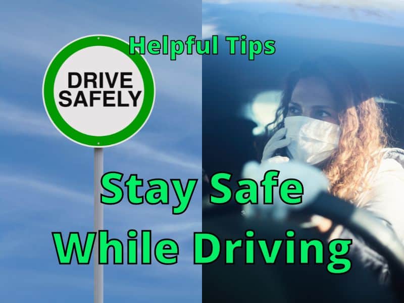 Stay Safe While Driving
