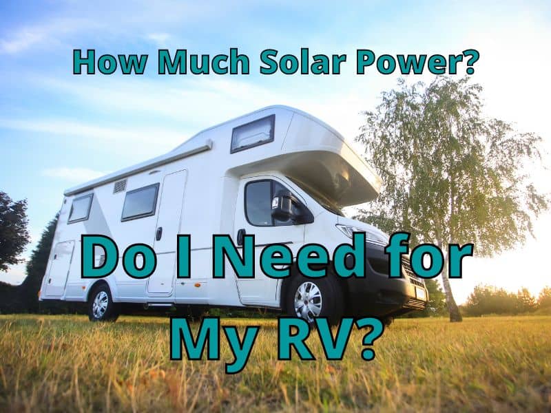 Do I Need for My RV