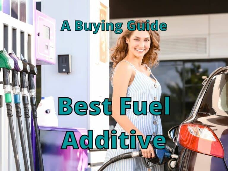 Best Fuel Additive What You Should Know Before Buying (May, 2024)