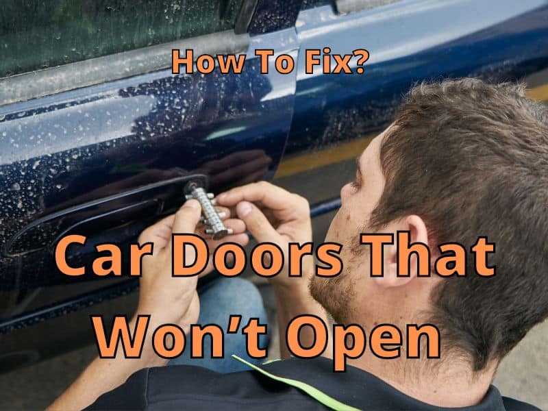 Car Door Won't Lock: Reasons, Fixing Cost & More