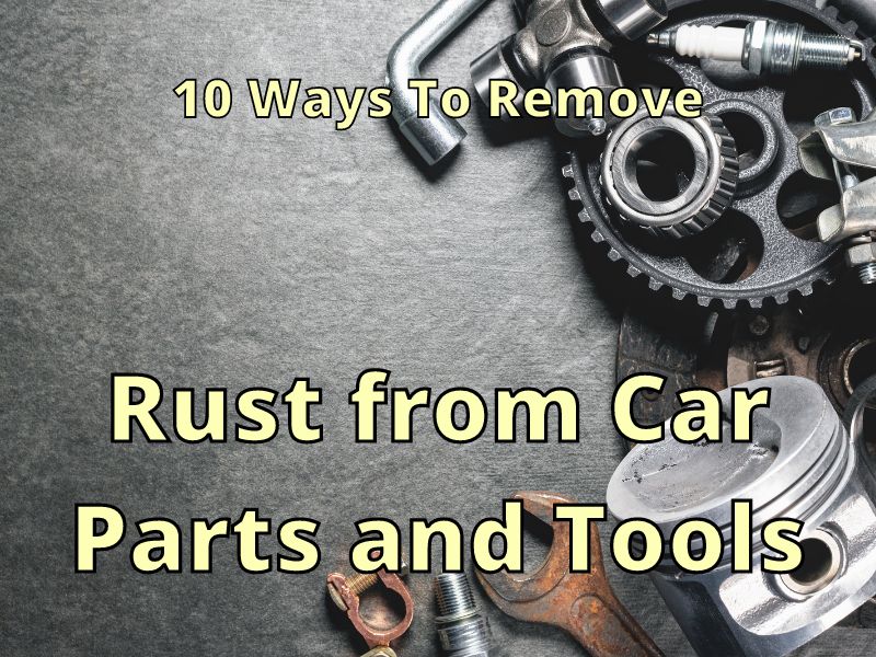 Rust from Car Parts and Tools