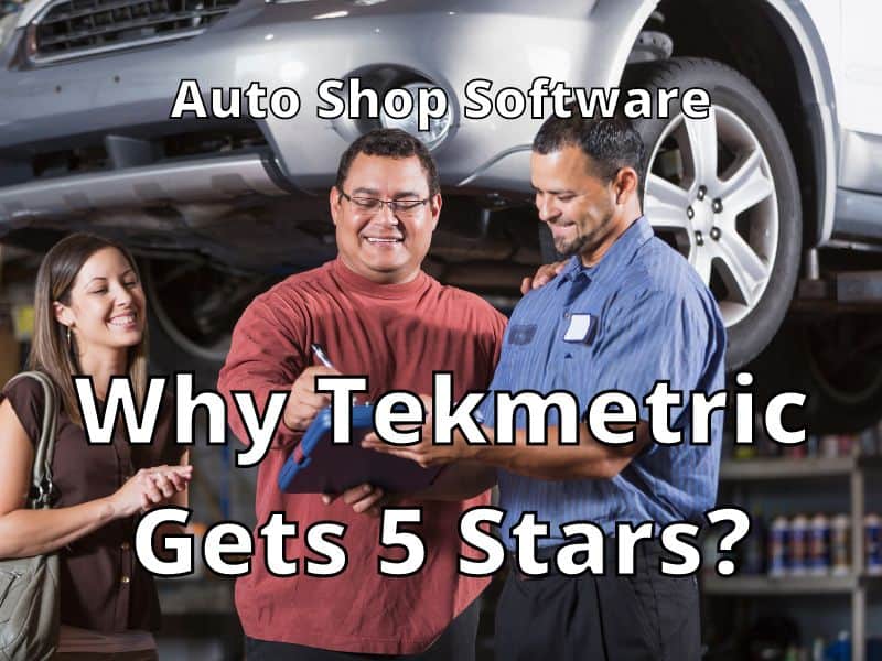 Why Tekmetric Gets 5 Stars