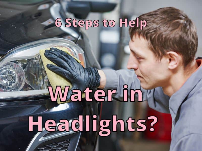 Water in Headlights