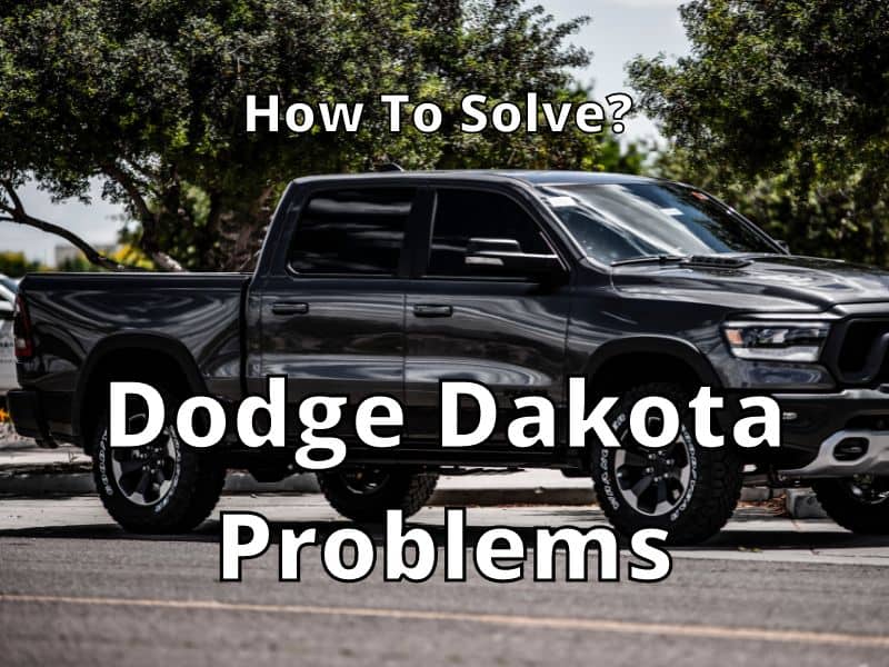 Dodge Dakota Problems