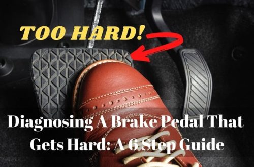 Diagnosing A Brake Pedal That Gets Hard_ A 6 Step Guide