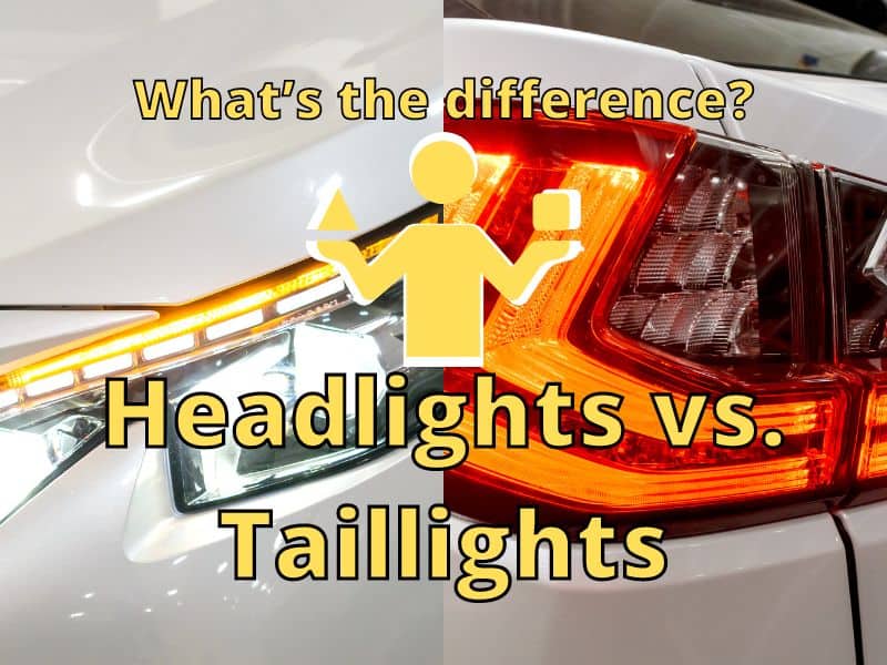 Headlights vs. Taillights
