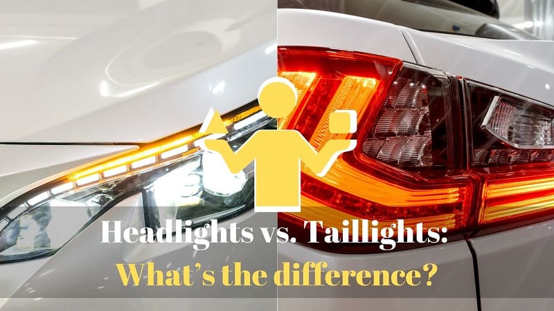 Headlights vs. Taillights_ What’s the difference_