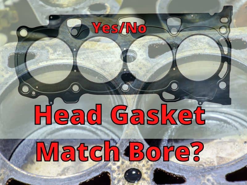 Should the Head Gasket Match Bore Size? DRIVING LIFE