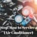 Step-by-Step How to Service a Car AC (Air Conditioner)