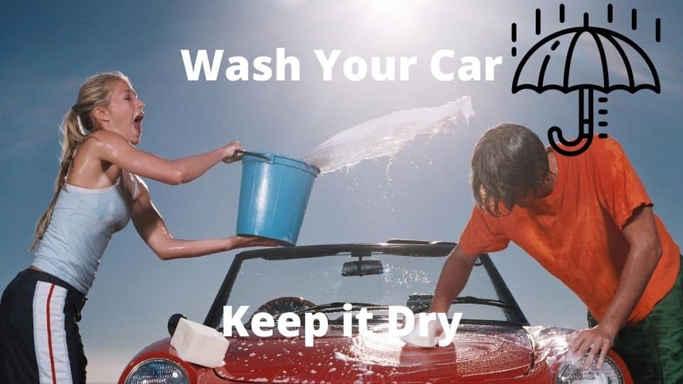 wash your car keep it dry