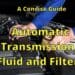 How to Change Automatic Transmission Fluid and Filter