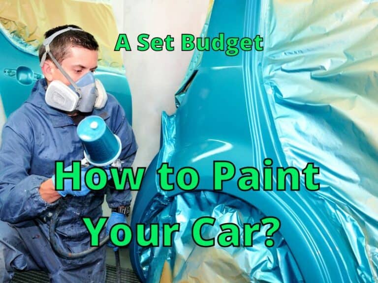 How To Paint Your Car Within A Set Budget? Update 2017
