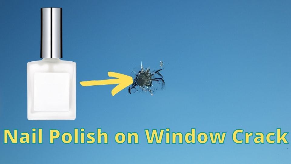 Nail Polish on Window Crack