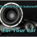 The Best 8-Inch Subwoofer for Your Car