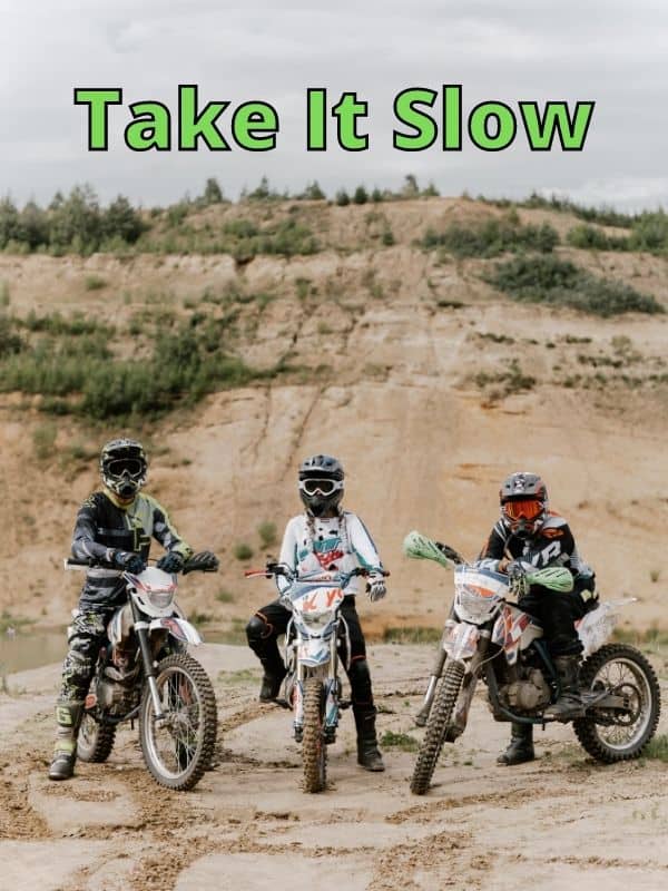 Take It Slow Dirt Bike Gear