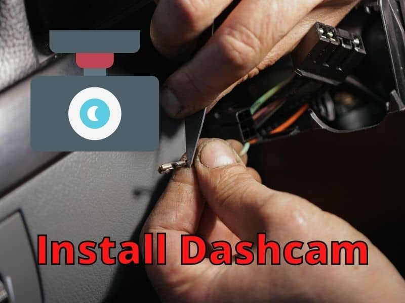 Install Dashcam